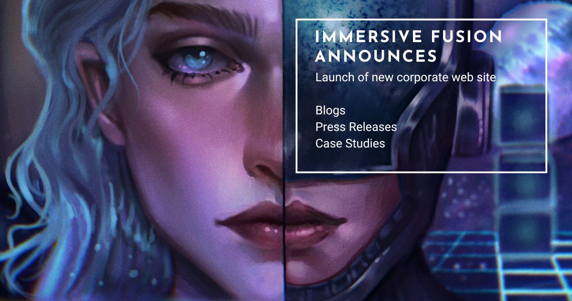 Immersive Fusion Launches its New Web Site