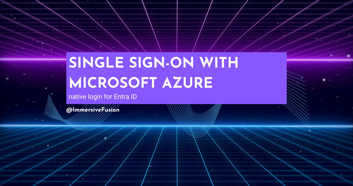 Immersive Fusion Announces Single Sign-on